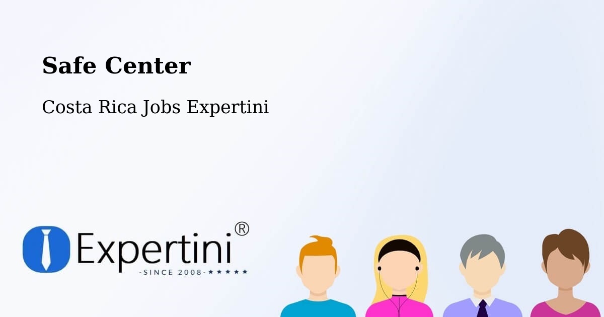 Safety Center – Miramar - Costa Rica Jobs Expertini
